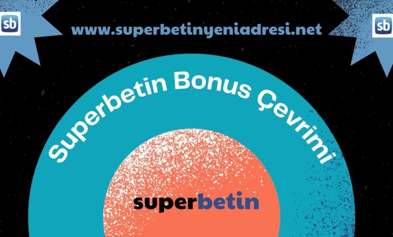 Superbetin Bonus Çevrimi