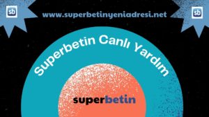 Superbetin Canlı Yardım