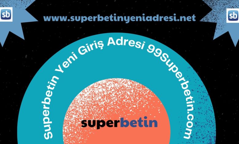 superbetin Yeni Adres Alan Adı